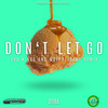 Don't Let Go (Yan Kings and Matt Petrone Cherry Pop Remix) - Atiba