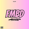 FMBD (Explicit) - Nuri B&Ernimarr