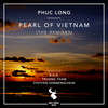 Pearl Of Vietnam (B.A.X. Reprise) - Phuc Long&B.A.X.