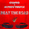 Beat The Road (Explicit) - GUN40&Nutso Thugn