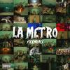 LA METRO (Explicit) - Yxxng Ace