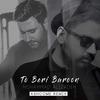 To Beri Baroon (Ashcome Remix) - Mohammad Alizadeh&Ashcome&Arash Adlparvar