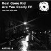 Are You Ready? (Original Mix) - Real Gone Kid