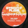 Orange Juice (Original Mix) - 2Sleep