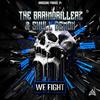 We Fight - The Braindrillerz&Skull Demon