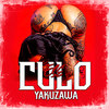 Ese Culo (Explicit) - YAKUZAWA