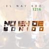 No Eh De Sonido (feat. El Nay Bro 1216) - Minions Acuetalo&El Nay Bro 1216