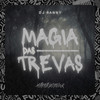 Magia Das Trevas (Explicit) - Mafia Do Funk OFC&DJ Ranny