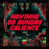 NOVINHA DO BUNDÃO CALIENTE (Explicit) - MC Poneis&MK no Beat