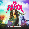Pa Parol - El Tipo&Montelier