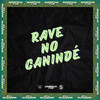 RAVE NO CANINDÉ (Explicit) - Dj Salva&HBL&DJ SATIN&Mc Bom De Brisa