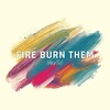 Fire Burn Them - Mantius