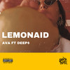 Lemonaid (feat. DEEP$ and Ganja Beatz) (Explicit) - Ava like Lava&DEEP$&Ganja Beatz