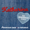 Katharina (DJ Herzbeat Remix) - Mountain Crew&DJ Herzbeat