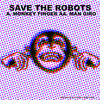 Monkey Finger - Save the Robots