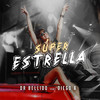 Superestrella - Dr. Bellido&Diego A