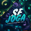 Se Joga (Explicit) - Mc Menor da ZO&Mc Thierry&MC Lp&&J. Books