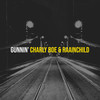 Gunnin’ (Explicit) - Charly Boe&Raainchild