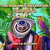 No La Saques - Los Juglares Vallenatos&Calixto Ochoa