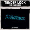 No Business (Nu Ground Foundation @ Lounge Bar) - Tender Look