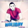 Holiday - Mr Liki&Danas