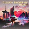 Cloudy Shows My Heart - Youdie