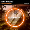 Coming Home - Mike Bound