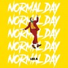 normal day - Lee A&SHOUTØUT MUSIC