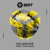 Free Your Mind - Fullerlove