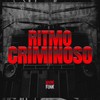 Ritmo Criminoso (Explicit) - Mc Doiszin&MC ARCANJO&DJ GORDINHO DA VF