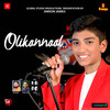 Olikannal Nokkunne - 4 Musics&Nelson Baiju