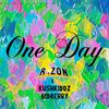 One Day - r1zon&Gidberry&KushKiddz