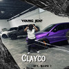 Clayco (Explicit) - Young Jexf&Supe&Ayebone