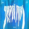 QUASI MAI (feat. GIANIUC) - BR1&Gianiuc