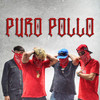 Puro Pollo (Explicit) - Hugo Meyer&Angel Gamb&el mota&Steven Royal&yaeronthetrack