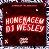 Homenagem Ao Dj Wesley (Explicit) - Mafia Do Funk OFC&Mc Jota Silva