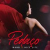 Pedaco - nice life&Mano