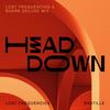 Head Down (Lost Frequencies & SUARK Deluxe Remix) - Lost Frequencies&Bastille&SUARK