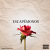 Escapémonos - Luan