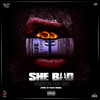 She Bad (Explicit) - SHINE&Pay Rey