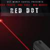 Red Dot (feat. GMK Tone & Mia Banczz) (Explicit) - Tiny Tuness&GMK Tone&Mia Banczz