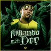 Fumando Meu Dry (Explicit) - Mc Machado MDC&Mc Menorzinho da ZO&Dj Queiroz
