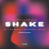 Shake (feat. Eli, Dheyrann, Sia Saara, Irfana & Highthash) (Explicit) - Dharvin-V&Ayee&Eli&Dheyrann&Sia Saara&Irfana&Highthash