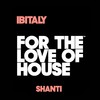 Shanti (Extended Vocal Mix) - Ibitaly