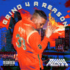 Grind 4 A Reason (Explicit) - Playy
