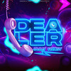 Dealer (Explicit) - July Roby&Marlon El Cientifiko&La Ciencia Music&Julio César Castellanos&Andy Ruiz Rivero