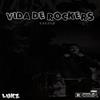 Vida de Rocker's (Explicit) - Lukz