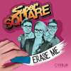 Erase Me - Super Square