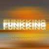 Funkking - Raul Rios&Karlos K Sound&Fran Lk