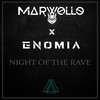 Night Of The Rave - Marwollo&ENOMIA